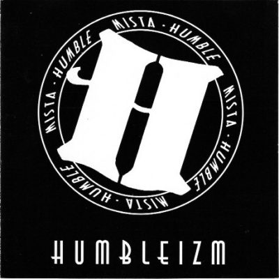 Mista Humble – Humbleizm (CD) (1996) (FLAC + 320 kbps)