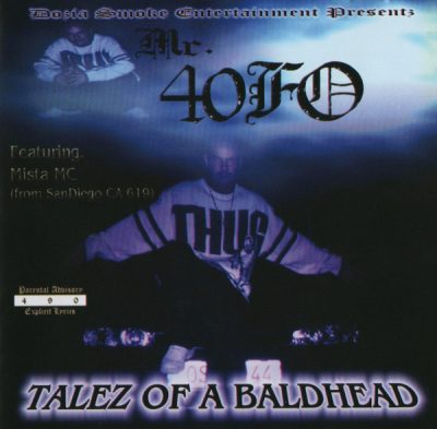 Mr. 40Fo – Talez Of A Baldhead (CD) (2002) (FLAC + 320 kbps)