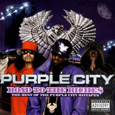 Purple City – Road To The Riche$: The Best Of The Purple City Mixtapes (CD) (2005) (FLAC + 320 kbps)