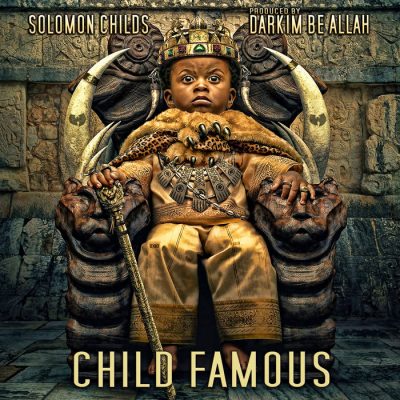 Solomon Childs & Darkim Be Allah – Child Famous EP (WEB) (2023) (320 kbps)