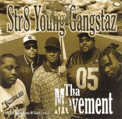 Str8 Young Gangstaz – Tha Movement (CD) (1999) (FLAC + 320 kbps)