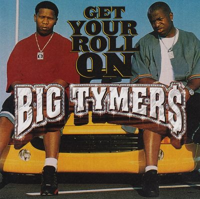 Big Tymers – Get Your Roll On (Promo CDS) (2000) (FLAC + 320 kbps)