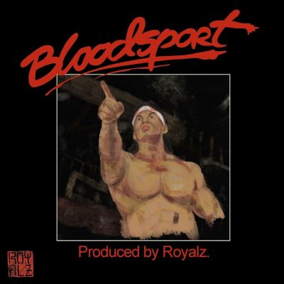 Royalz – Bloodsport (WEB) (2023) (320 kbps)