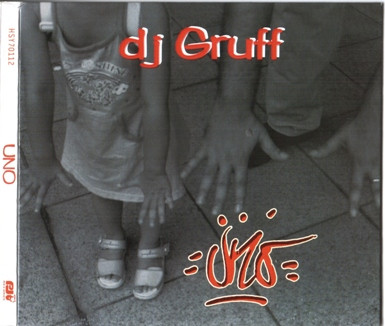 DJ Gruff – Uno (CD) (2005) (FLAC + 320 kbps)