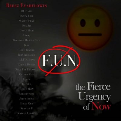 Breez Evahflowin’ – F.U.N. The Fierce Urgency Of Now (WEB) (2018) (FLAC + 320 kbps)
