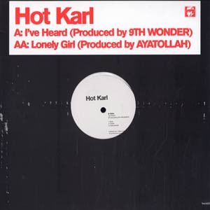 Hot Karl – I’ve Heard / Lonely Girl (Promo VLS) (2005) (FLAC + 320 kbps)
