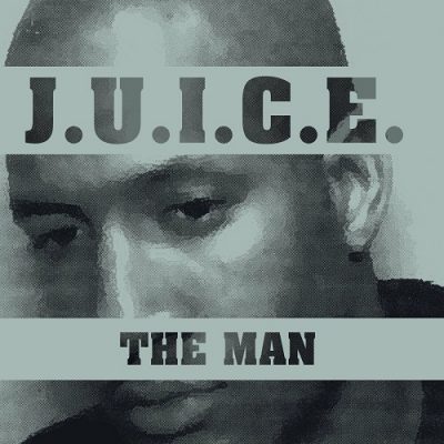 J.U.I.C.E. – The Man (CD Reissue) (1998-2023) (FLAC + 320 kbps)
