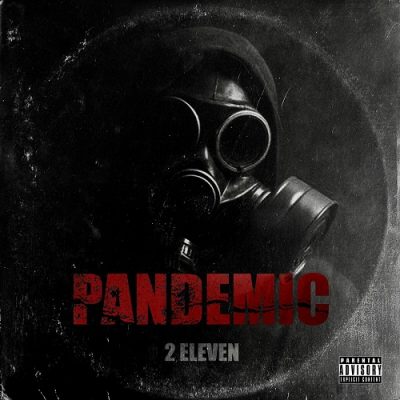 2 Eleven – Pandemic EP (WEB) (2020) (FLAC + 320 kbps)