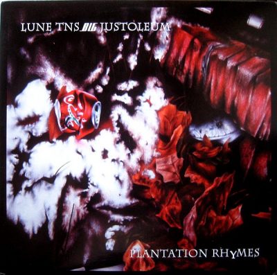Lune TNS Big Justoleum – Plantation Rhymes (VLS) (2001) (FLAC + 320 kbps)