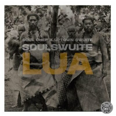 Soulchef & Uptown Swuite – LUA (WEB) (2023) (320 kbps)
