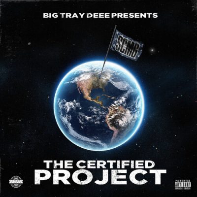 Big Tray Deee Presents – The Certified Project (WEB) (2019) (FLAC + 320 kbps)