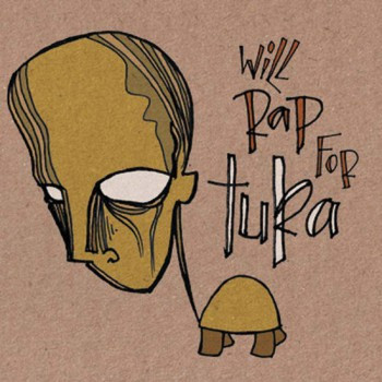 Tuka – Will Rap For Tuka (WEB) (2010) (FLAC + 320 kbps)