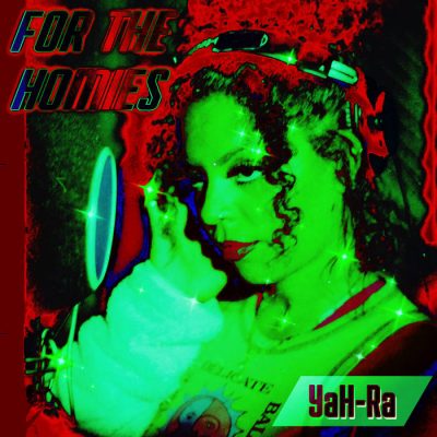 YaH-Ra – FOR THE HOMiES EP (WEB) (2023) (320 kbps)