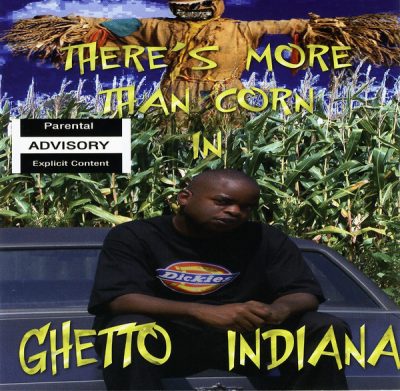 Al Pissy – There’s More Than Corn In Ghetto Indiana (CD) (2005) (FLAC + 320 kbps)