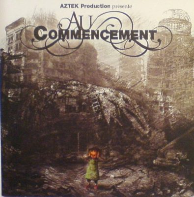 Aztek Production – Au Commencement (CD) (2006) (FLAC + 320 kbps)