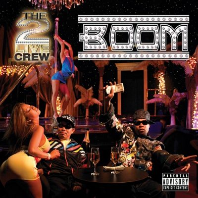2 Live Crew – Boom (WEB Single) (2009) (320 kbps)