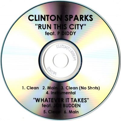 Clinton Sparks – Run This City / Whatever It Takes (Promo CDS) (2005) (FLAC + 320 kbps)