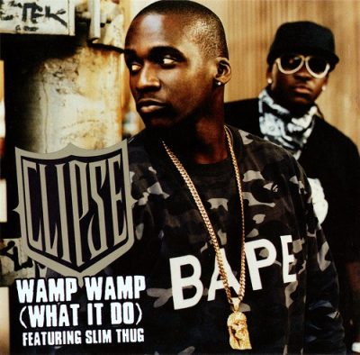 Clipse – Wamp Wamp (What It Do) (CDS) (2006) (FLAC + 320 kbps)