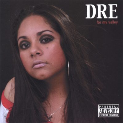 Dre – For My Valley (CD) (2005) (FLAC + 320 kbps)