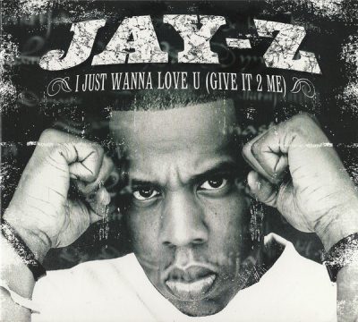 Jay-Z – I Just Wanna Love U (Give It To Me) (CDS) (2000) (FLAC + 320 kbps)
