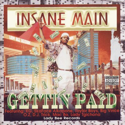 Insane Main – Gettin Paid (CD) (1999) (FLAC + 320 kbps)