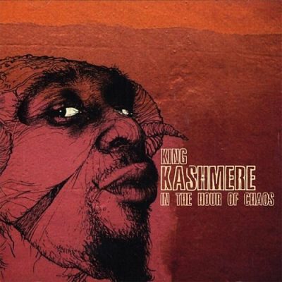 King Kashmere – In The Hour Of Chaos (WEB) (2006) (320 kbps)