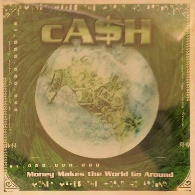 Ca$h – Money Makes The World Go Round (CD) (2003) (FLAC + 320 kbps)