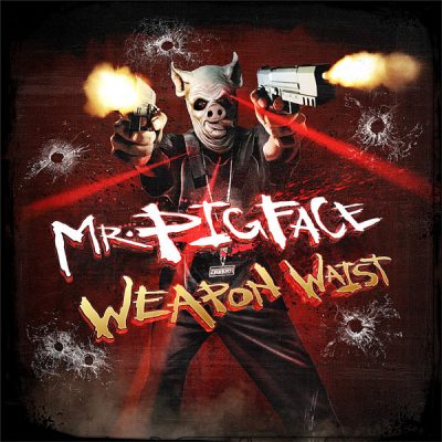 Crooked I – Mr. Pigface Weapon Waist EP (WEB) (2009) (VBR V0)