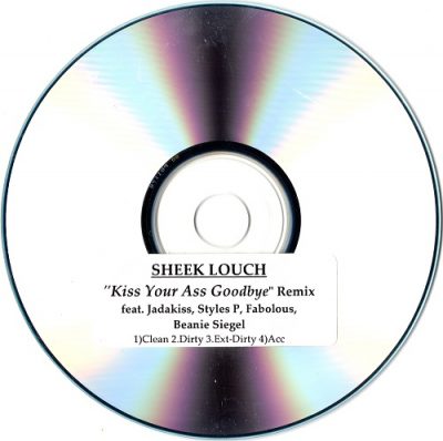 Sheek Louch – Kiss Your Ass Goodbye (Remix) (Promo CDS) (2005) (FLAC + 320 kbps)