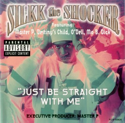 Silkk The Shocker – Just Be Straight With Me (CDS) (1998) (FLAC + 320 kbps)