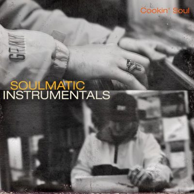 Cookin Soul – Soulmatic (Instrumentals) (WEB) (2014) (320 kbps)