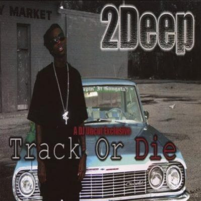 2 Deep – Track Or Die (CD) (2006) (FLAC + 320 kbps)