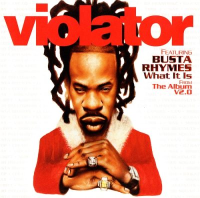 Violator Featuring Busta Rhymes – What It Is (Promo CDS) (2001) (FLAC + 320 kbps)