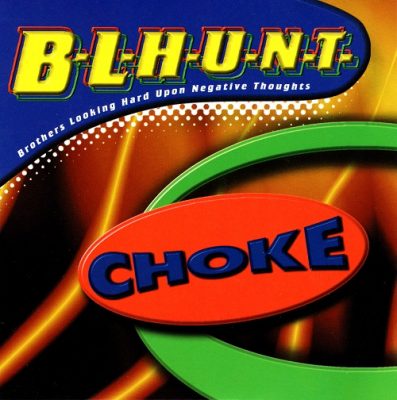 B.L.H.U.N.T. – Choke (CDM) (1998) (FLAC + 320 kbps)