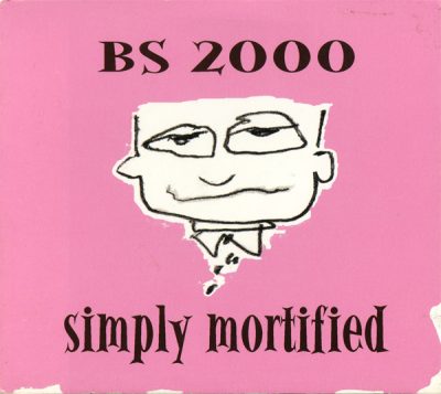 BS 2000 – Simply Mortified (CD) (2000) (FLAC + 320 kbps)