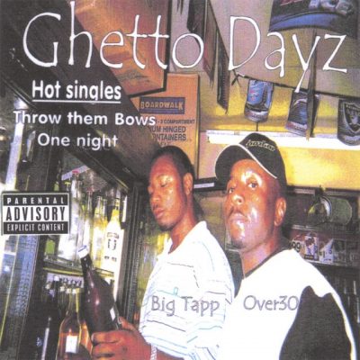 Big Tapp & Over 30 – Ghetto Dayz (CD) (2006) (FLAC + 320 kbps)