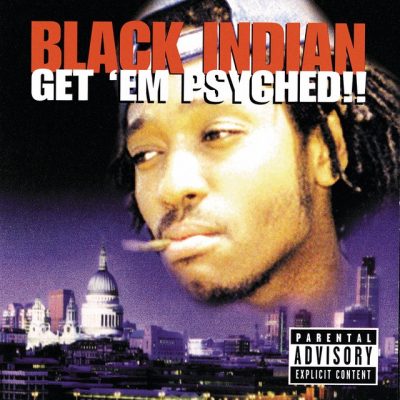 Black Indian – Get ‘Em Psyched!! (CD) (2000) (FLAC + 320 kbps)