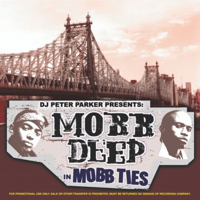 DJ Peter Parker Presents: Mobb Deep – Mobb Ties (CD) (2003) (320 kbps)