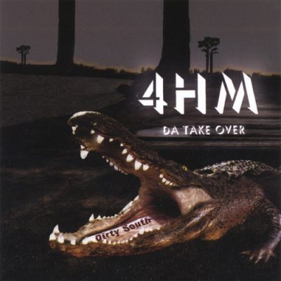 4HM – Da Take Over (CD) (2005) (FLAC + 320 kbps)
