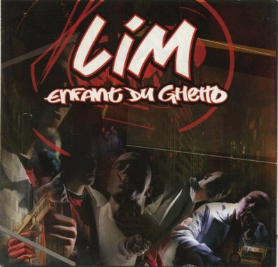 LIM – Enfant Du Ghetto (CD Reissue) (2005-2008) (FLAC + 320 kbps)