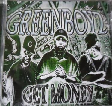 Greenboyz – Get Money (CD) (2005) (FLAC + 320 kbps)