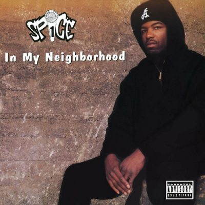 Spice 1 – In My Neighborhood (WEB Single) (1992) (320 kbps)