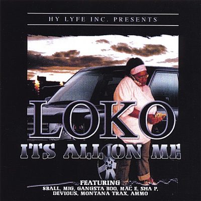 Loko – It’s All On Me (CD) (2006) (320 kbps)