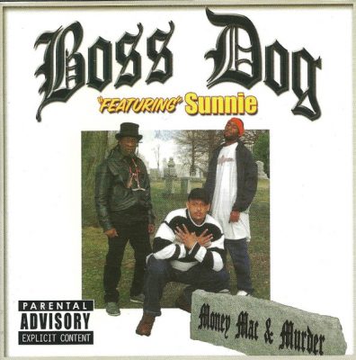 Boss Dog – Money, Mac & Murder EP (CD) (2005) (FLAC + 320 kbps)