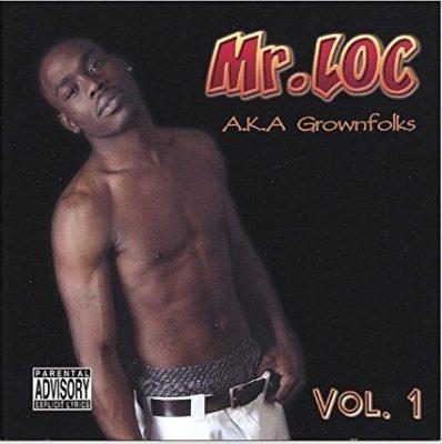 Mr. Loc a.k.a. Grownfolks – Vol. 1 (CD) (2006) (FLAC + 320 kbps)