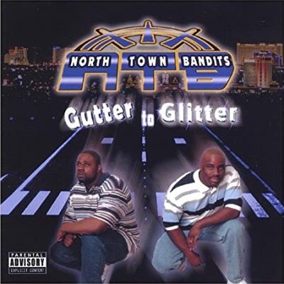 North Town Bandits – Gutter To Glitter (CD) (2005) (FLAC + 320 kbps)