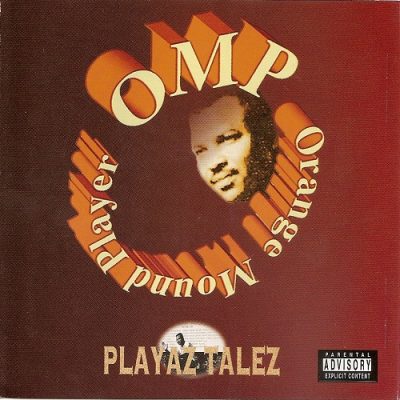 OMP – Playaz Talez (CD) (1997) (320 kbps)