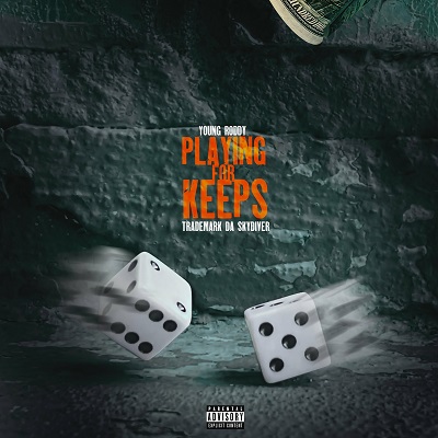 Young Roddy & Trademark Da Skydiver – Playing For Keeps EP (WEB) (2023) (320 kbps)