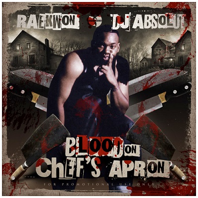 Raekwon & DJ Absolut – Blood On Chef’s Apron (CD) (2009) (320 kbps)