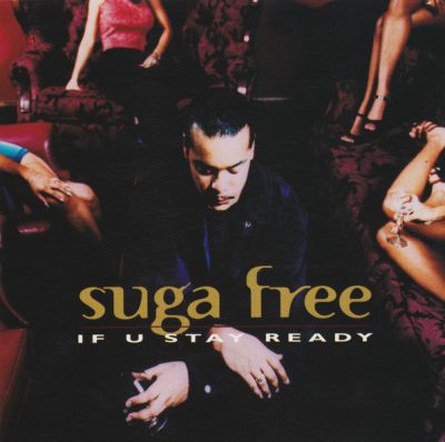 Suga Free – If U Stay Ready (Promo CDM) (1997) (FLAC + 320 kbps)